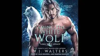 Taming the White Wolf by N.J. Walters | Full Audiobook
