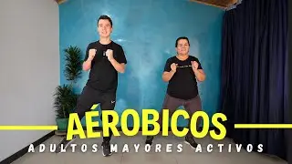 AERÓBICOS Adultos Mayores Activos