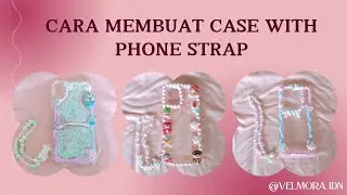 Cara Membuat Phone strap Dan Phone case Lucu Dan Unik 🌷🍜😮✨