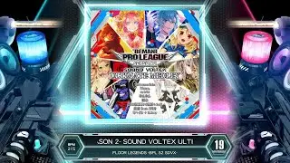 [SDVX] BEMANI PRO LEAGUE -SEASON 2- SOUND VOLTEX ULTIMATE MEDLEY [MXM 19] (譜面確認)