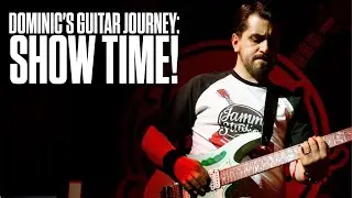 Dominic's Guitar Journey: Show time!