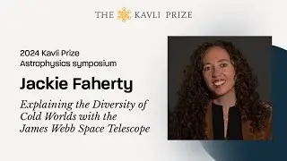 Jackie Faherty &ndash; 2024 Kavli Prize Astrophysics Symposium