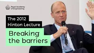 Hinton Lecture 2012: Breaking the narriers - Tom Enders