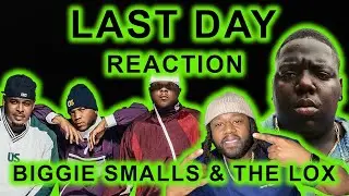 Notorious B.I.G. Feat The Lox - Last Day REACTION