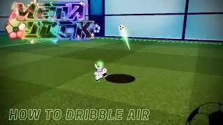 How to dribble air ??? ( Meta lock ) 