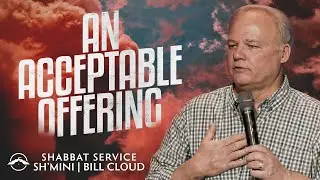 An Acceptable Offering | Bill Cloud | Jacob's Tent