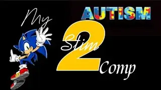 Мой UBER AUTISM Stim Compilation 2 | Electric Boogyloo