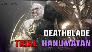 LOSTARK | Trial Hanumatan | Hard | DeathBlade