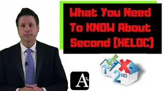 Second Home Loans (HELOCS) - What To KNOW