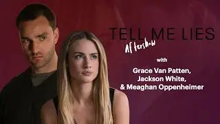 TELL ME LIES finale explained by Grace Van Patten, Jackson White & Meaghan Oppenheimer | Swooon
