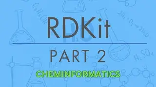 RDKit - Часть 2