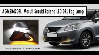 Maruti Suzuki Baleno | Daytime Running Light for Fog Lamp |with Turn Indicator Function | AGMSB42DFL