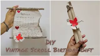 Vintage Scroll Birthday Gift Full Tutorial 🪄🤎| DIY | Amazing Handmade Birthday Gift For Loved One❤️