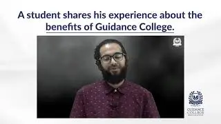 A student speaks about his experience at Guidance College