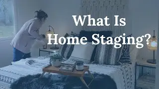 What Is Home Staging? - Behind The Scenes - Seattle Real Estate