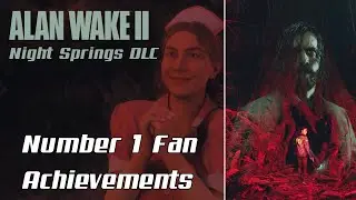 Alan Wake 2 Night Springs DLC: Number 1 Fan Achievements
