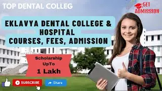 Eklavya Dental College & Hospital Courses, Fees, Admission,  #Get Direct Admission