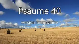 Psaume 40   Temporaire