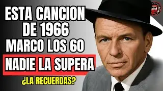 14 CLASICOS de LOS 60s que ESCUCHASTE DE JOVEN Y AUN ESCUCHAS