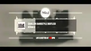 Nitram DJ - Carillon (Hardstyle Bootleg)
