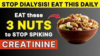 Seniors: The Kidney-Safe Nut Guide: 3 to Avoid to Lower Creatinine & 3 to Protect Your Filter!