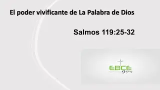 El poder vivificante de La Palabra de Dios - Julio 27 de 2025