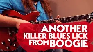 Another Killer Blues Lick from Boogie - Killer Blues Guitar Lesson