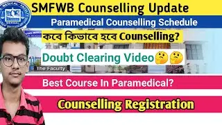 Paramedical Counselling Process in  Details | Paramedical Admission 2020 | SMFWB 2020