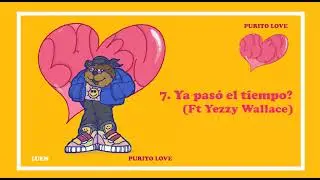 YA PAS&Oacute; EL TIEMPO - LUEN The Melody  feat YEZZY WALLACE (Audio Oficial)