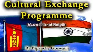 Cultural Exchange Programme Between India & Mongolia | For Strengthening the strategic partnership |