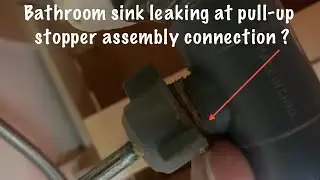 SIMPLE SOLUTION TO A BATHROOM SINK LEAK![At the pull-up stopper connection]