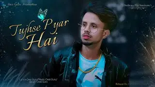 TUJHSE PYAR HAI | Official Song | Desi Guru | Pooja | Money Musical | Letest Song 2025