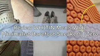 Review WHITIN Men's Wide Minimalist Barefoot Sneakers | Zero Drop | Midfoot Stability