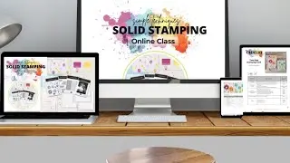 Simple Techniques - Solid Stamps Online Class
