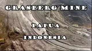 Indonesia Trip : Grasberg Mine Papua Indonesia, Mopon EN
