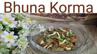 How to make bhuna qorma recipe by kitchen with farzana amin