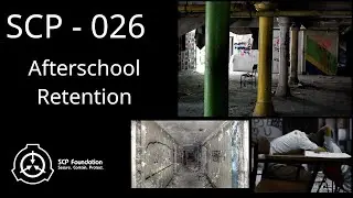 SCP 026 - Afterschool Retention