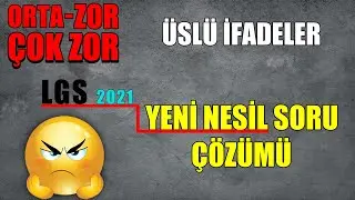 Üslü İfadeler | Orta-Zor-Çok Zor | LGS Yeni Nesil Sorular