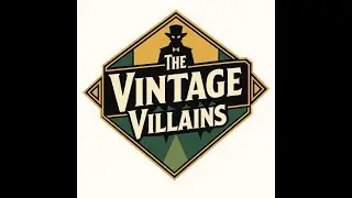 Introducing The Vintage Villains
