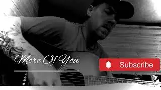 More of you-Chris Stapleton cover- Travis Bixby