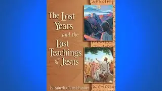 The Lost Years and The Lost Teachings of Jesus (10-11-87)