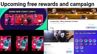 Upcoming all free rewards and campaign || Pes 2021 mobile upcoming update and reward