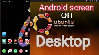 Mirror Android screen on Ubuntu system | Linux