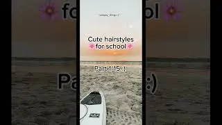 Hairstyles for school part 1/15 :)💗 #school #preppy #hair #algorithm