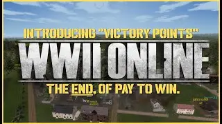 КОНЕЦ Pay To Win в WWII Online: Представляем &laquo;Очки победы&raquo;.