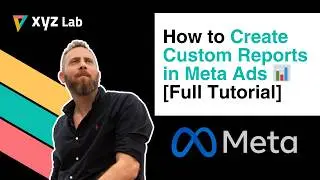 How to Create Custom Reports in Meta Ads (Facebook/Instagram Ads)