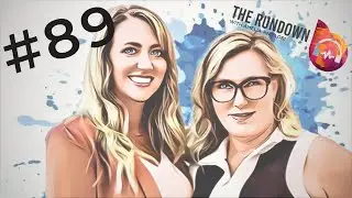 The Rundown with Amelia and Lori - July 12, 2024 - ep89