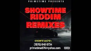 SHOWTIME RIDDIM REMIXES PACK