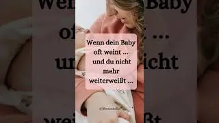 Baby weinen - was tun?   #babyberuhigen