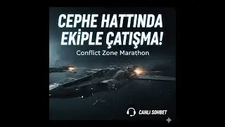 Savaşın Kalbindeyiz! 🚀 Ekiple Conflict Zone & Uzay Sohbetleri